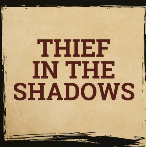 Thief in the Shadows 