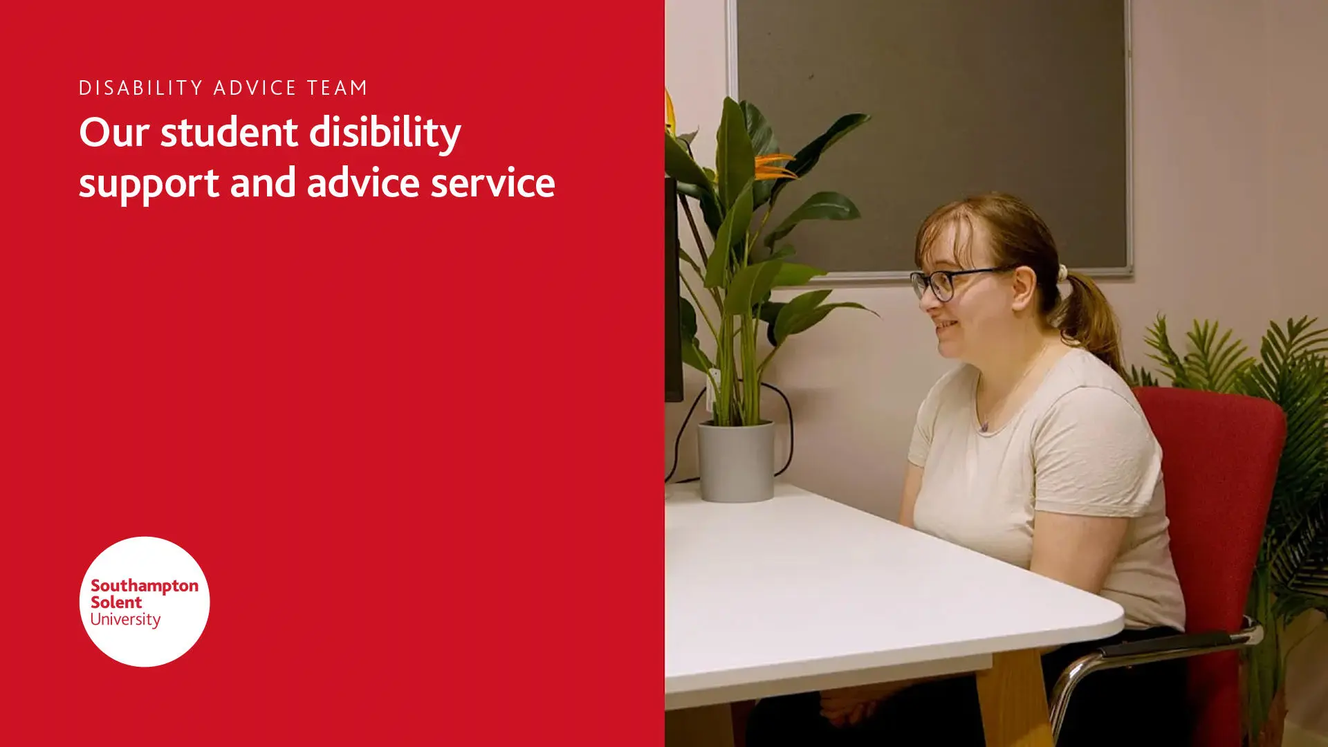 Support at Solent: disability advice service video thumbnail smiling student talking to an advisor